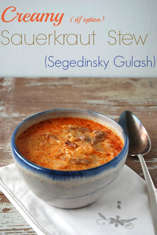 Creamy Sauerkraut Stew (Slovak Segedinsky Gulash) Almost Bananas