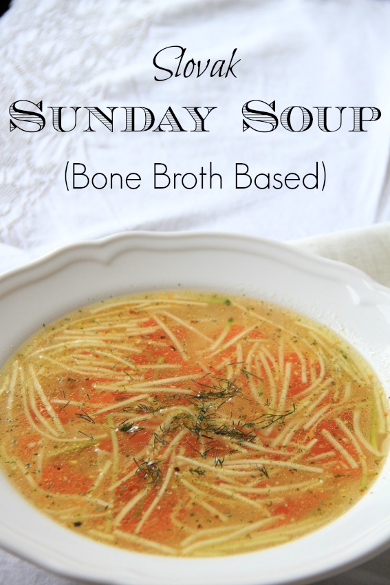 Slovak Sunday Soup, Bone Broth Based