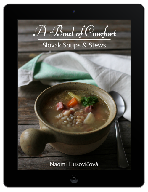 A Bowl of Comfort: Slovak Soups & Stews Book